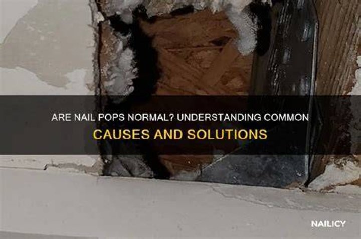 Are nail pops dangerous