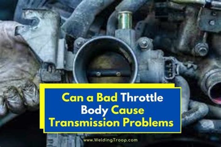 Can throttle body cause transmission problems?