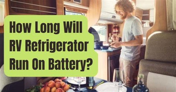 How long will a refrigerator run on battery?